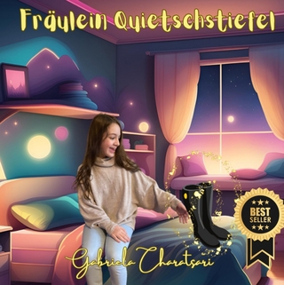 Fräulein Quietschstiefel