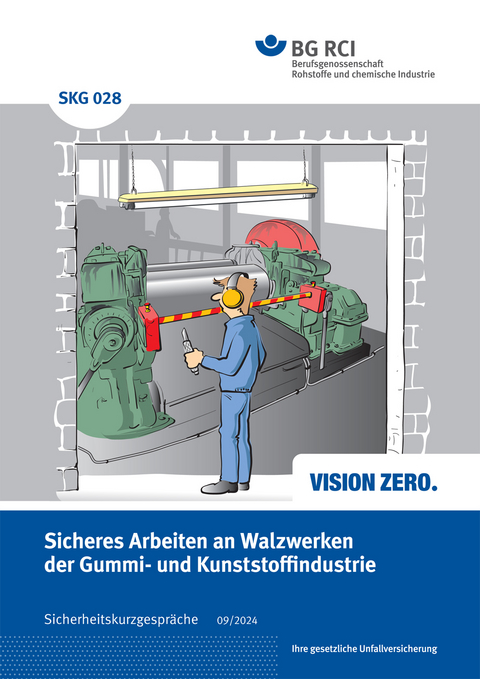 SKG 028 Sicheres Arbeiten an Walzwerken der Gummi- und Kunststoffindustrie