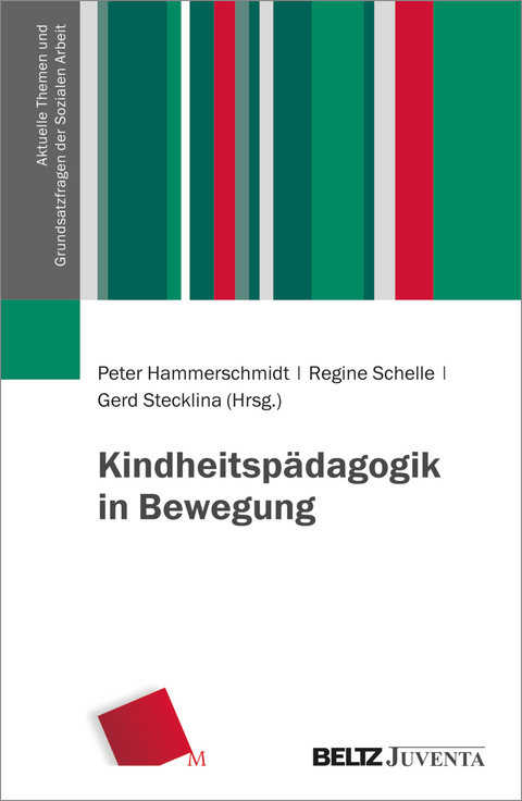 Kindheitsp&auml;dagogik in Bewegung - 