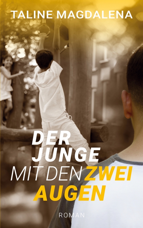 Der Junge mit den zwei Augen - Taline Magdalena