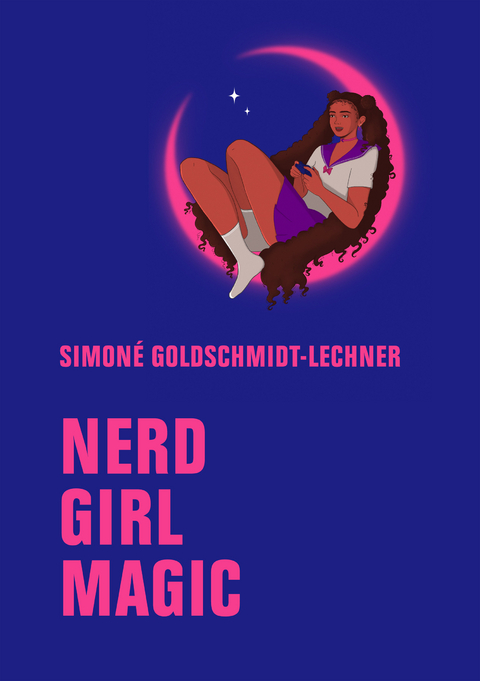 Nerd Girl Magic - Simoné Goldschmidt-Lechner