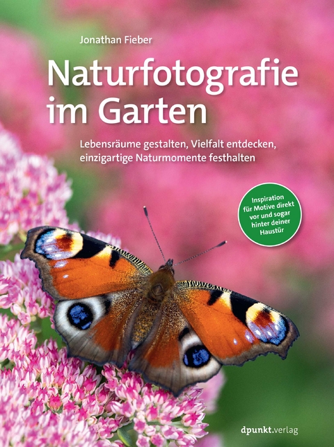 Naturfotografie im Garten - Jonathan Fieber