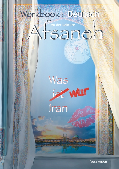 Workbook Deutsch Afsaneh - Vera Ans&eacute;n