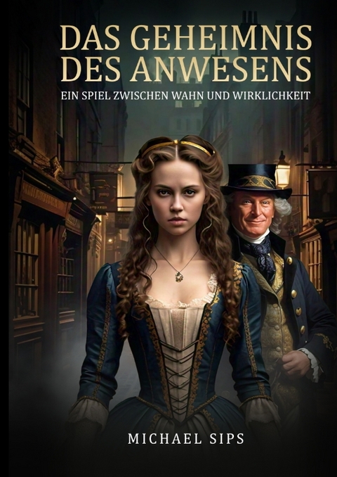 Das Geheimnis des Anwesens - Michael Sips