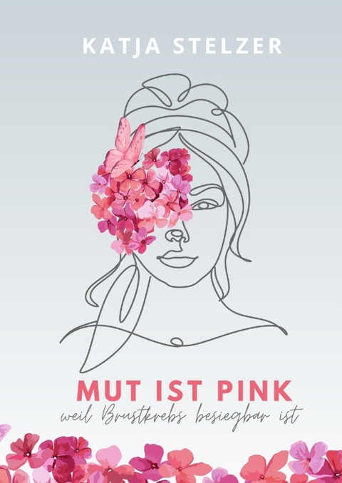 Mut ist pink - Katja Stelzer