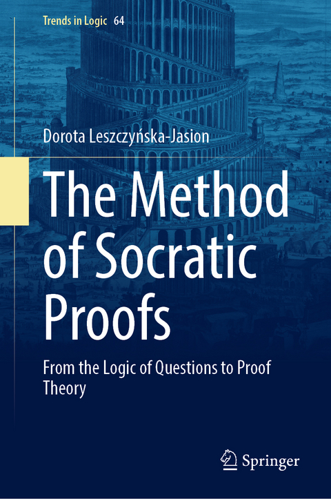 The Method of Socratic Proofs - Dorota Leszczyńska-Jasion