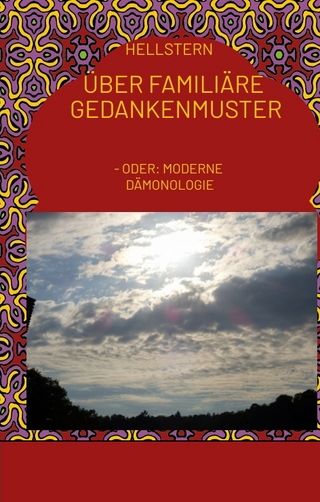 Über familiäre Gedankenmuster