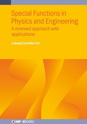 Special Functions in Physics and Engineering - Lukong Cornelius Fai