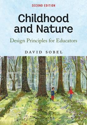 Childhood and Nature - David Sobel