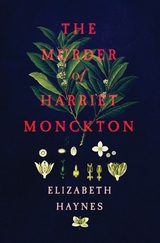Murder of Harriet Monckton -  Elizabeth Haynes