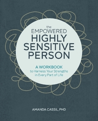 The Empowered Highly Sensitive Person