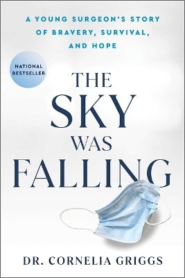 The Sky Was Falling - Dr Cornelia Griggs
