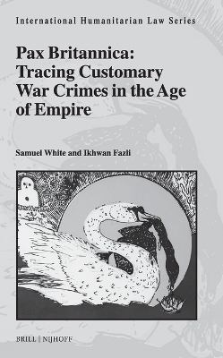 Pax Britannica: Tracing Customary War Crimes in the Age of Empire