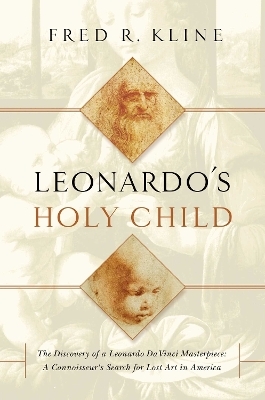 Leonardo's Holy Child - Fred R Kline
