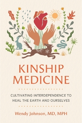 Kinship Medicine - Wendy Johnson