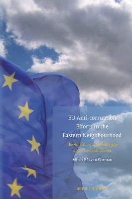 EU Anti-corruption Efforts in the Eastern Neighbourhood