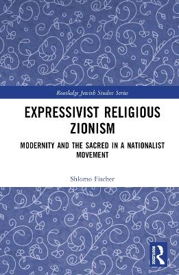 Expressivist Religious Zionism - Shlomo Fischer