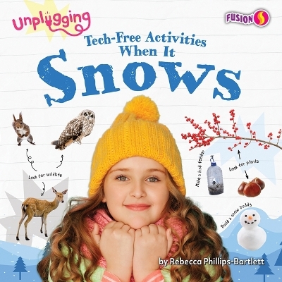 Tech-Free Activities When It Snows - Rebecca Phillips-Bartlett