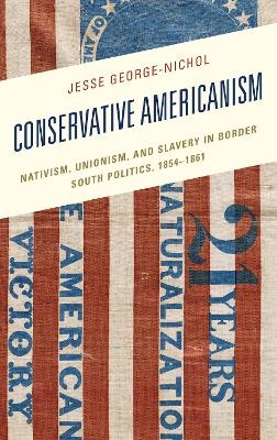 Conservative Americanism - Jesse George-Nichol