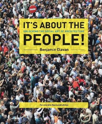 It's About the People! - Benjamin Clavan