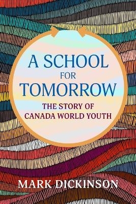 A School for Tomorrow - Mark Dickinson