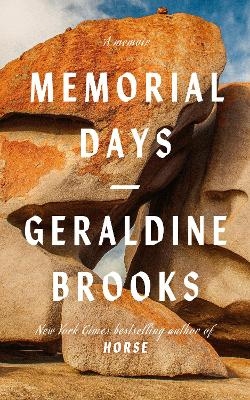 Memorial Days - Geraldine Brooks