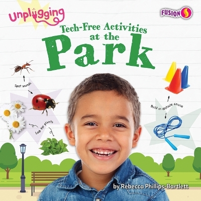 Tech-Free Activities at the Park - Rebecca Phillips-Bartlett