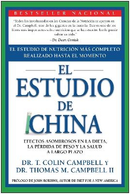 El Estudio de China - T. Colin Campbell, Thomas M. Campbell II