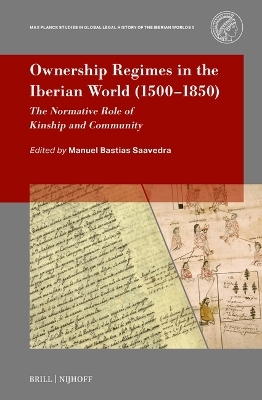 Ownership Regimes in the Iberian World (1500–1850)