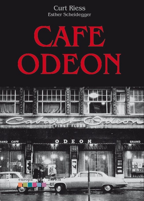 Cafe Odeon -  Curt Riess,  Esther Scheidegger