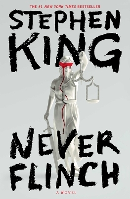 Never Flinch - Stephen King