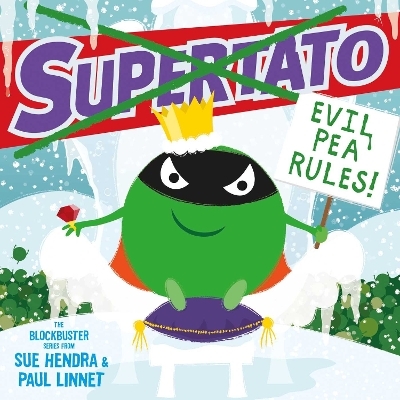 Supertato: Evil Pea Rules - Sue Hendra, Paul Linnet