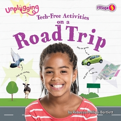 Tech-Free Activities on a Road Trip - Rebecca Phillips-Bartlett