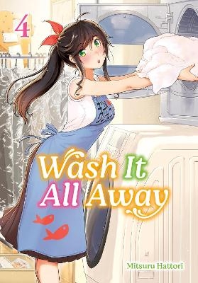 Wash It All Away 04 - Mitsuru Hattori