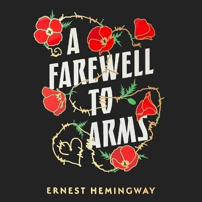A Farewell to Arms - Ernest Hemingway