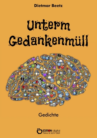 Unterm Gedankenmüll