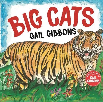 Big Cats! - Gail Gibbons
