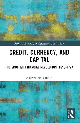 Credit, Currency, and Capital