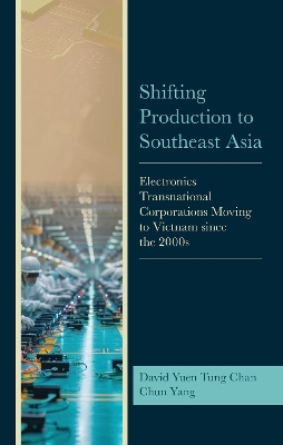 Shifting Production to Southeast Asia - David Yuen Tung Chan, Charlotte Chun Yang