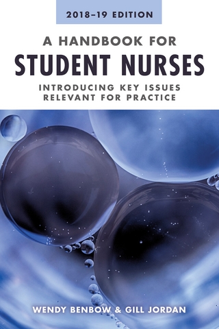 A Handbook for Student Nurses, 201819 edition