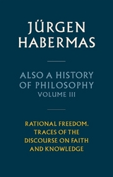 Also a History of Philosophy, Volume 3 - Jürgen Habermas