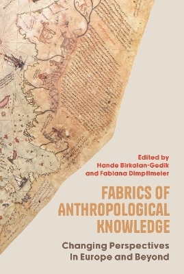 Fabrics of Anthropological Knowledge - 