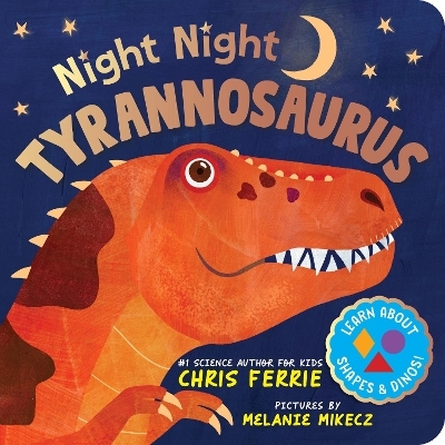 Night Night Tyrannosaurus - Chris Ferrie