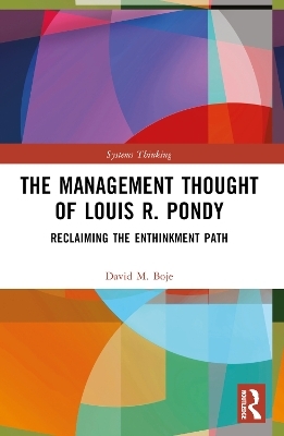 The Management Thought of Louis R. Pondy - David M. Boje