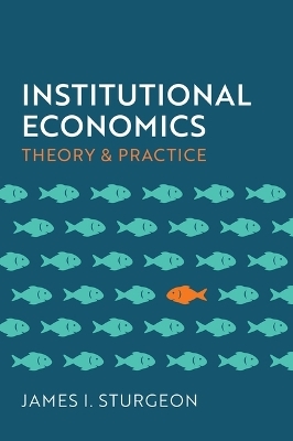 Institutional Economics - James I. Sturgeon
