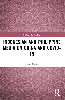 Indonesian and Philippine Media on China and COVID-19 - Jason Hung