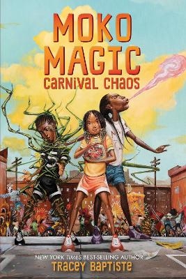 Moko Magic: Carnival Chaos - Tracey Baptiste