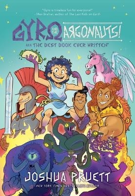 Gyro and the Argonauts! Aka the Best Book Ever Written* - Joshua Pruett