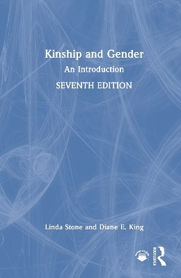 Kinship and Gender - Linda Stone, Diane E. King