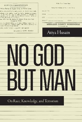 No God but Man - Atiya Husain